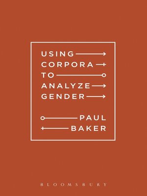 cover image of Using Corpora to Analyze Gender